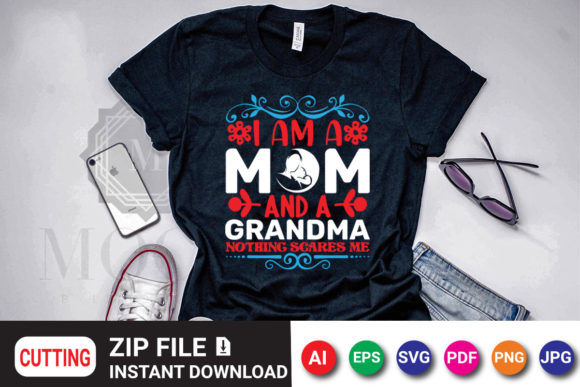 I Am a Mom and a Grandma Nothing Scares: A Design Asset for Bold Identity